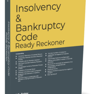 Insolvency & Bankruptcy Code Ready Reckoner By V.S. Datey – Edition 2024